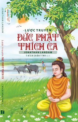 Lược truyện Đức Phật Thích Ca