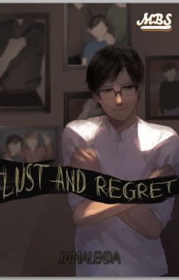 LUST AND REGRET [NEW]