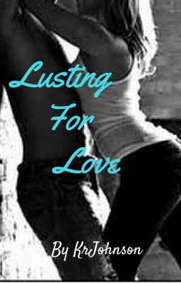 Lusting For Love   