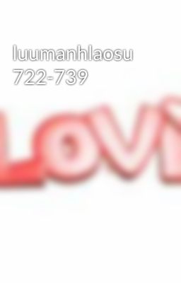 luumanhlaosu 722-739