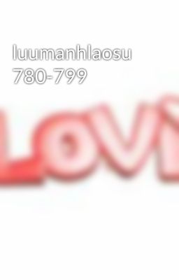 luumanhlaosu 780-799