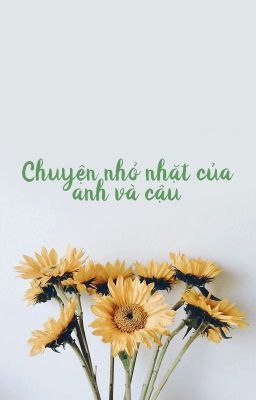 (LuWoo) Chuyện nhỏ nhặt của anh và cậu