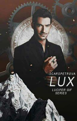 Lux ☄ Lucifer gif series