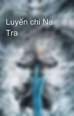 Luyến chi Na Tra