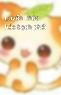 Luyến khúc hắc bạch phối