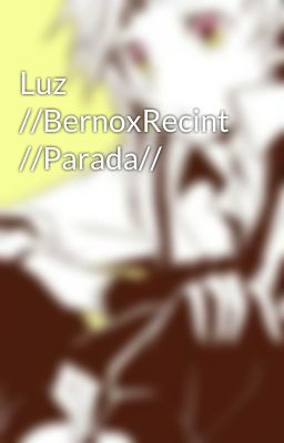 Luz //BernoxRecint //Parada//