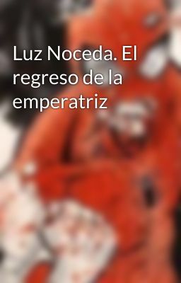 Luz Noceda. El regreso de la emperatriz