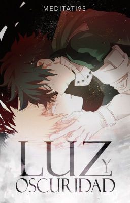 Luz y Oscuridad [KatsuDeku]