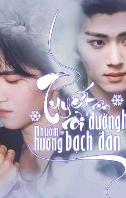 「Ly Luân x Diêm An」Tuyết Rơi Trên Đường Hòe Nhuốm Hương Bạch Đàn