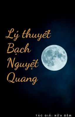 Lý thuyết Bạch Nguyệt Quang