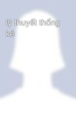 lý thuyết thống kê