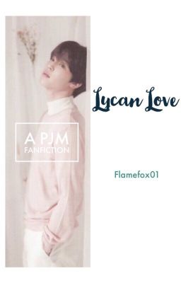 Lycan Love || PJM FF