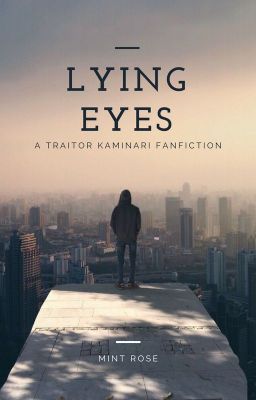 Lying Eyes | Traitor Kaminari Story