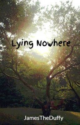 Lying Nowhere