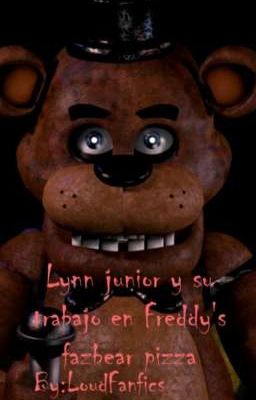 Lynn junior y su trabajo en Freddy's fazbear pizza 