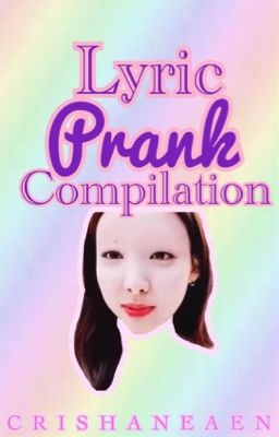 Lyric Prank Compilation