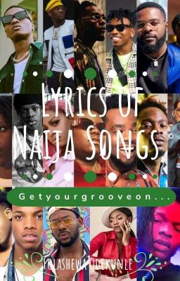 Lyrics Of Naija Songs (Old and New)