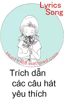 Lyrics Song - Trích dẫn các câu hát yêu thích