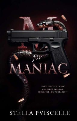 M for Maniac