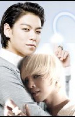 [M] Long fic GTOP CHÔNG CHÊNH