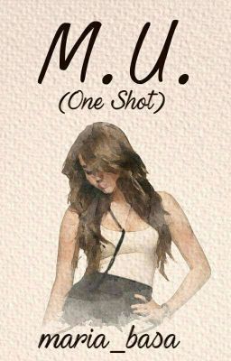 M.U. (One Shot)