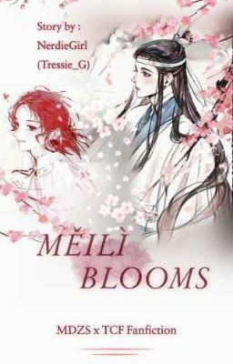 M Ě I L Ì   B L O O M S   |   MDZS x TCF Fanfiction