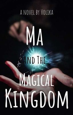 Ma And The Magical Kingdom 2 (On Hold)