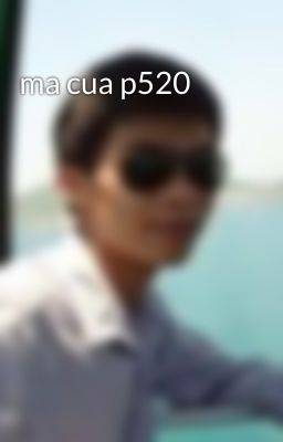 ma cua p520