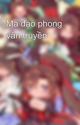 Ma đạo phong vân truyền