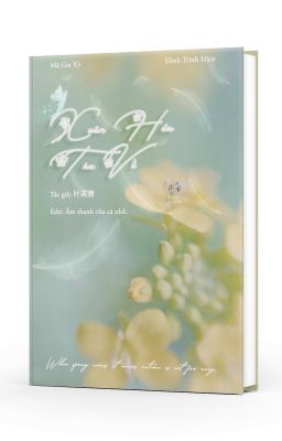 [Mã Đinh/Kỳ Hâm] Xuân hứa Thu về (Longfic/Đang tiến hành)