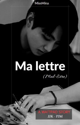 Ma lettre (Mal-Etre) - OS