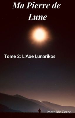 Ma Pierre de Lune (tome 2)