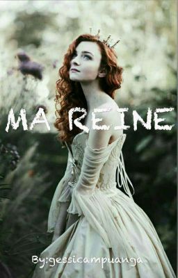 Ma Reine