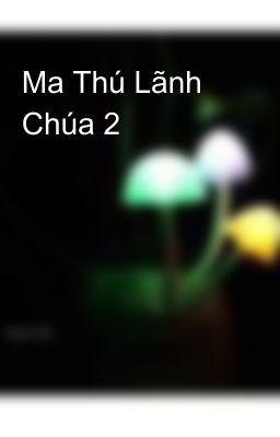 Ma Thú Lãnh Chúa 2