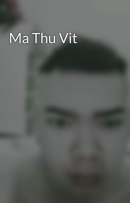 Ma Thu Vit