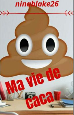 Ma vie de caca 💩