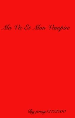 Ma Vie Et Mon Vampire 