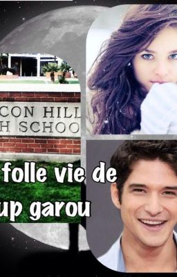 Ma vie folle de Loup garou [EN PAUSE]