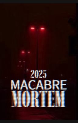 Macabre Mortem 2025