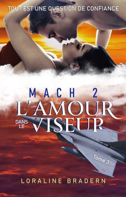 Mach 2 L'amour dans le viseur T3 (Edité chez Amazon)