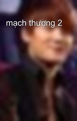 mạch thượng 2