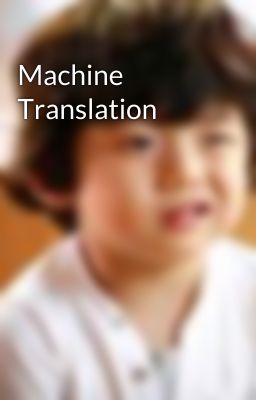 Machine Translation