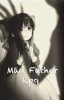 Mad Father Rpg 