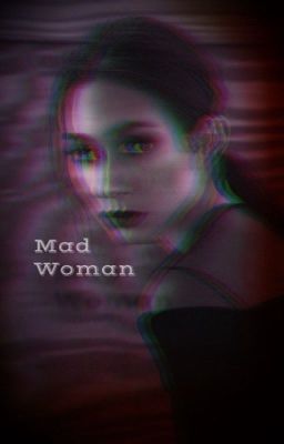 Mad Woman