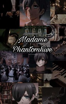 Madame Phantomhive [Ciel Phantomhive x OC]