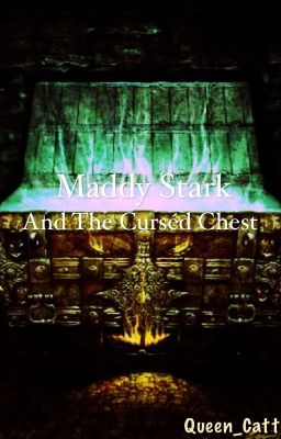 Maddy Stark and the Cursed chest