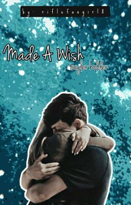 Made A Wish - tayler holder 