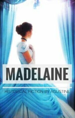 Madeleine (Tamat)