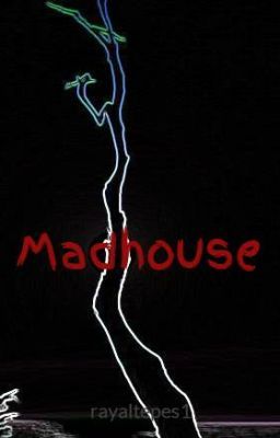 Madhouse