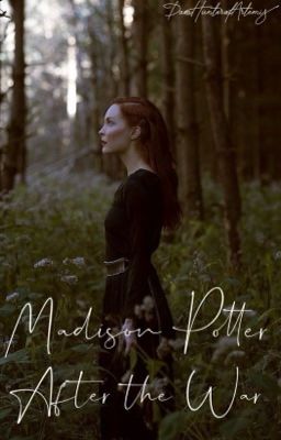 Madison Potter: After the War